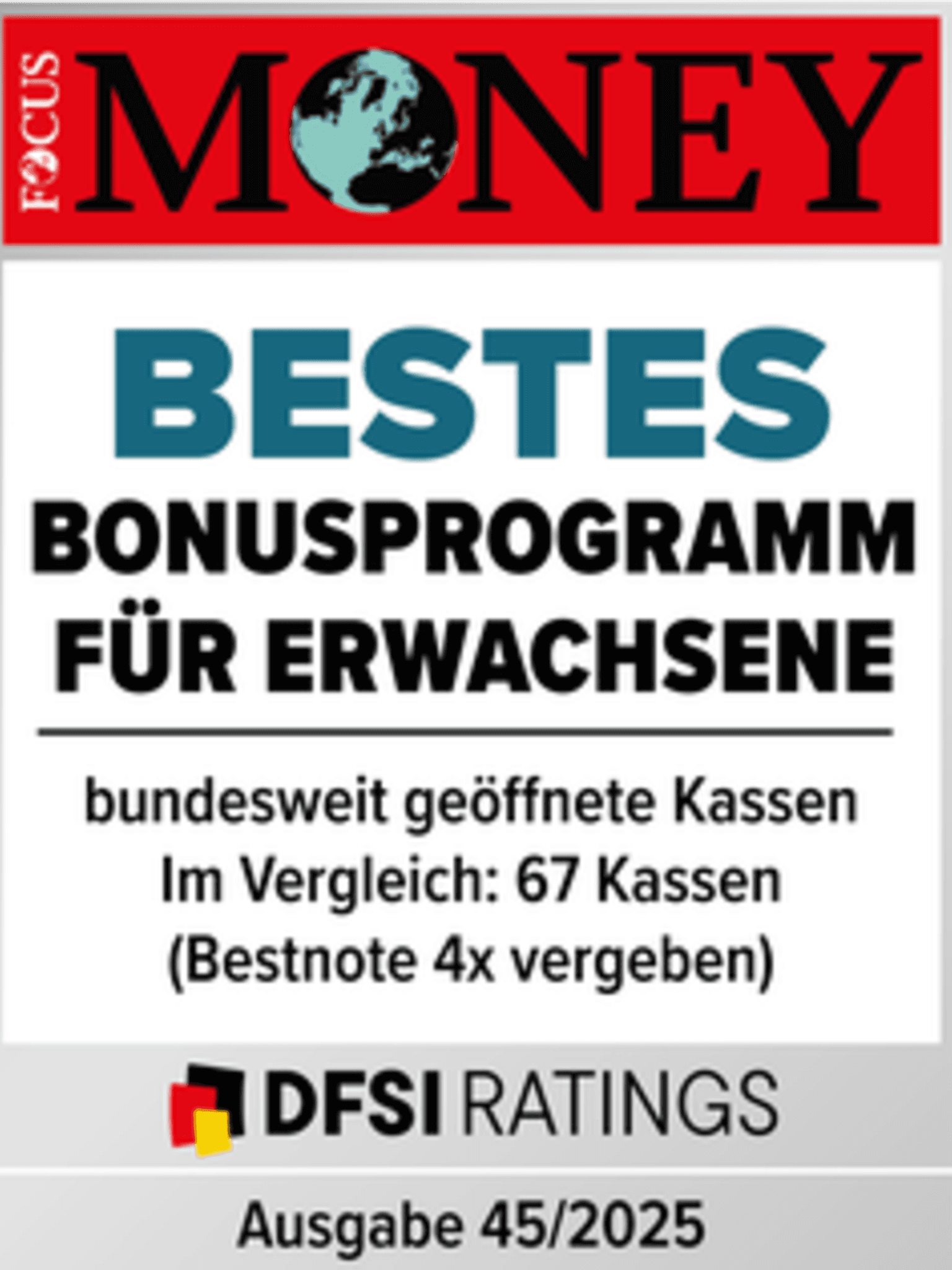 Siegel FocusMoney 2025 Bestes Bonusprogramm für Erwachsene. Ausgabe 45/ 2025