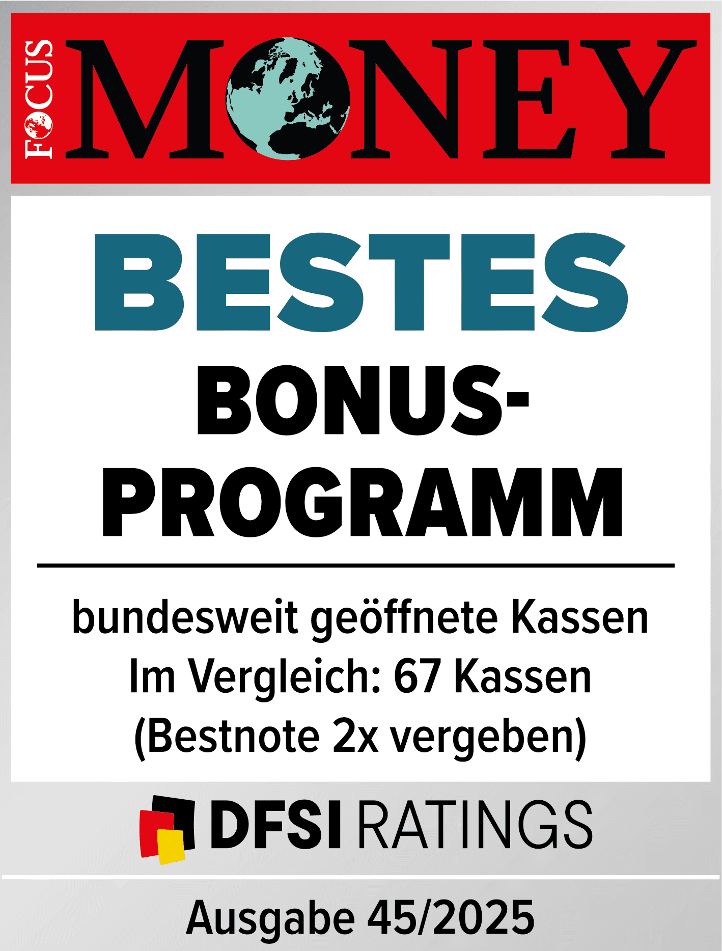 Auszeichnungen: Siegel von Focus Money für das beste Bonusprogramm.