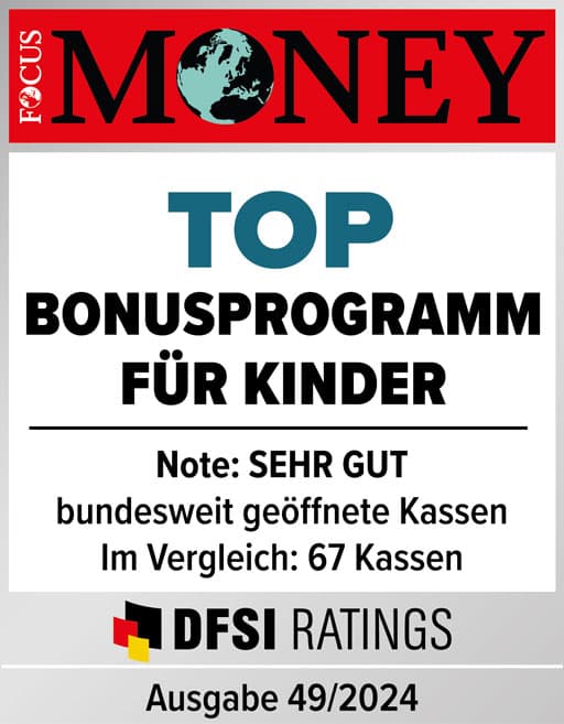 Auszeichnung: Siegel von Focus Money für das Top-Bonusprogramm für Kinder.