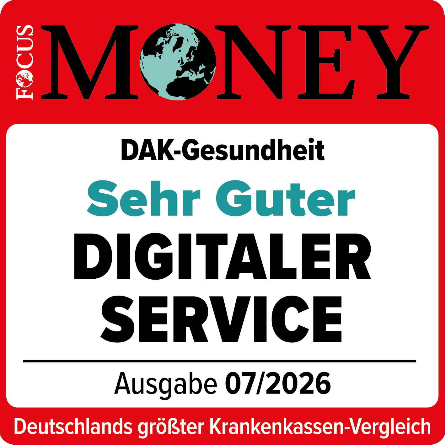 Auszeichnungen: Siegel von Focus Money für sehr guten digitalen Service. Ausgabe 07/2026