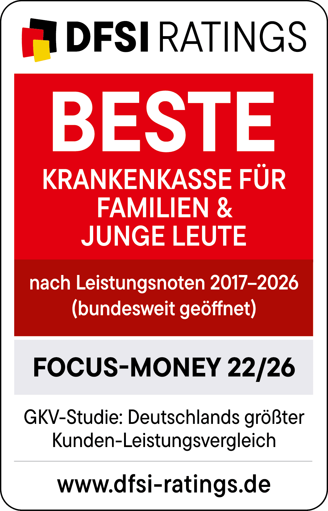 Auszeichnungen: Siegel vom DFSI für die beste Krankenkasse für Familien und junge Leute. Focus-Money 22/26